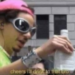 Cheers Ill drink to that bro Eric Andre meme template blank
