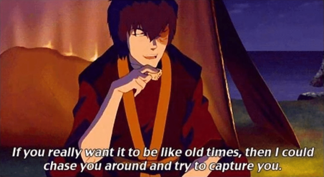 Zuko 'If you really want it to be like old times...'  meme template blank Avatar, Nickelodeon