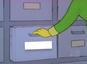 Simpsons opening file cabinet (blank) Simpsons meme template