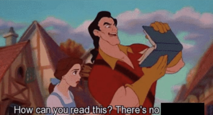 Meme Generator Gaston How Can You Read This Theres No Blank Newfa Stuff