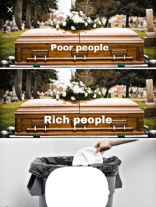 Rich / poor coffins and garbage Comparison meme template