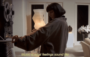 Music is what feelings sounds like Pulp Fiction meme template