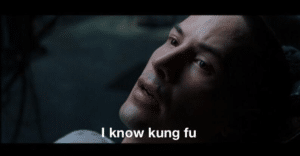 I know Kung Fu Movie meme template