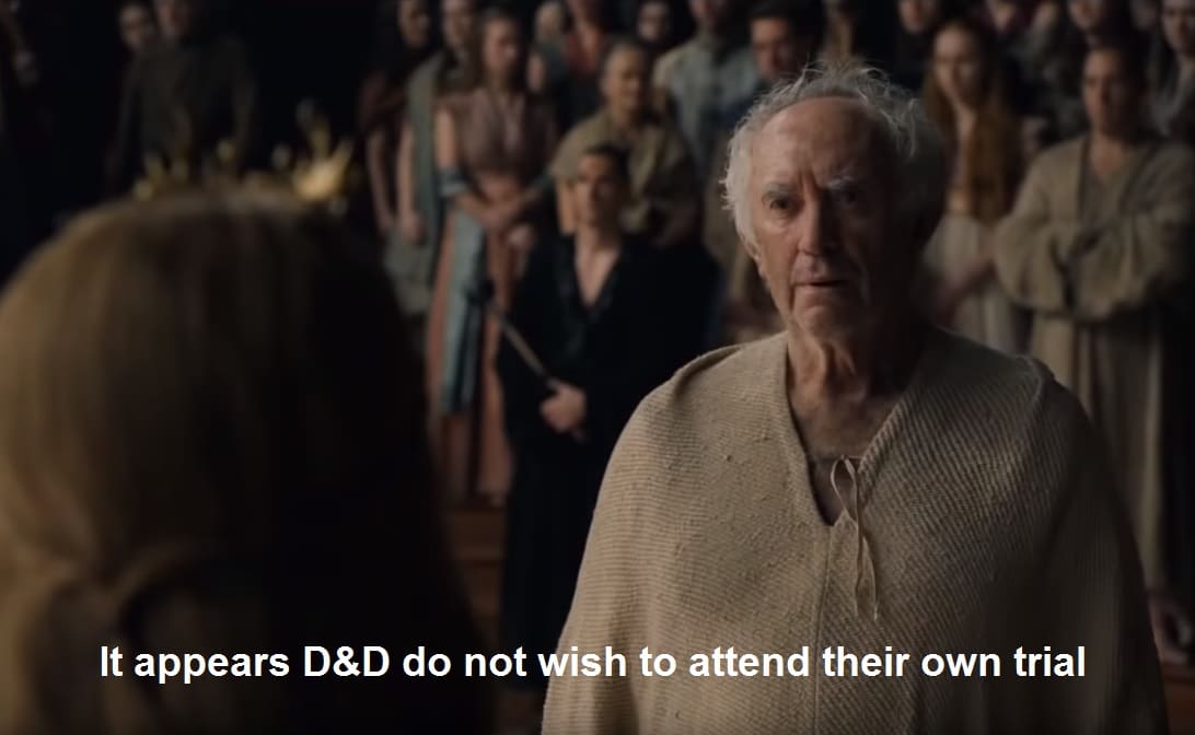 d-n-d game-of-thrones-memes d-n-d text: It appears D&D do not wish to attend their own trial 