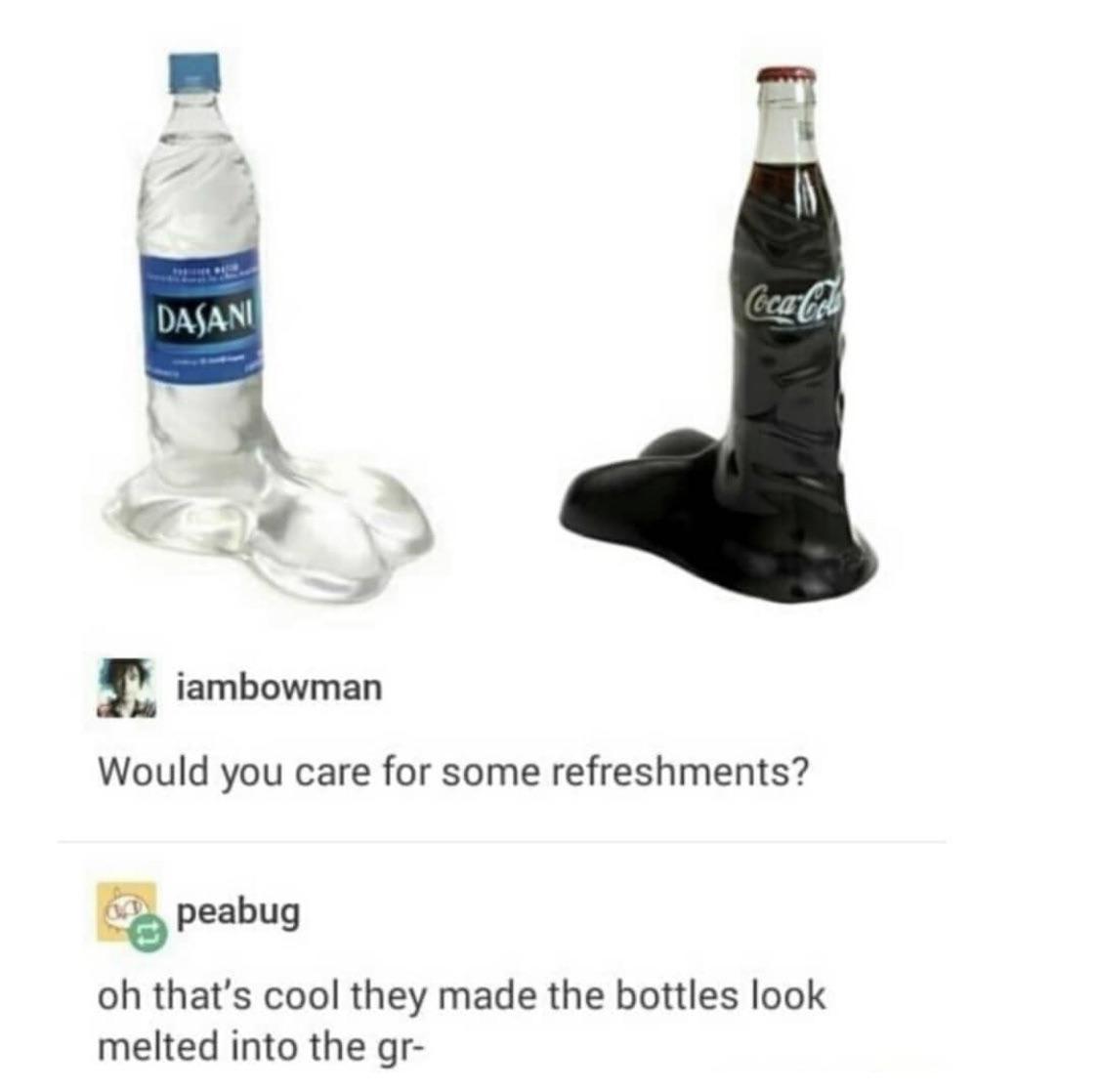 thanos water-memes thanos text: t)ASANl iambowman Would you care for some refreshments? peabug oh that's cool they made the bottles look melted into the gr- 