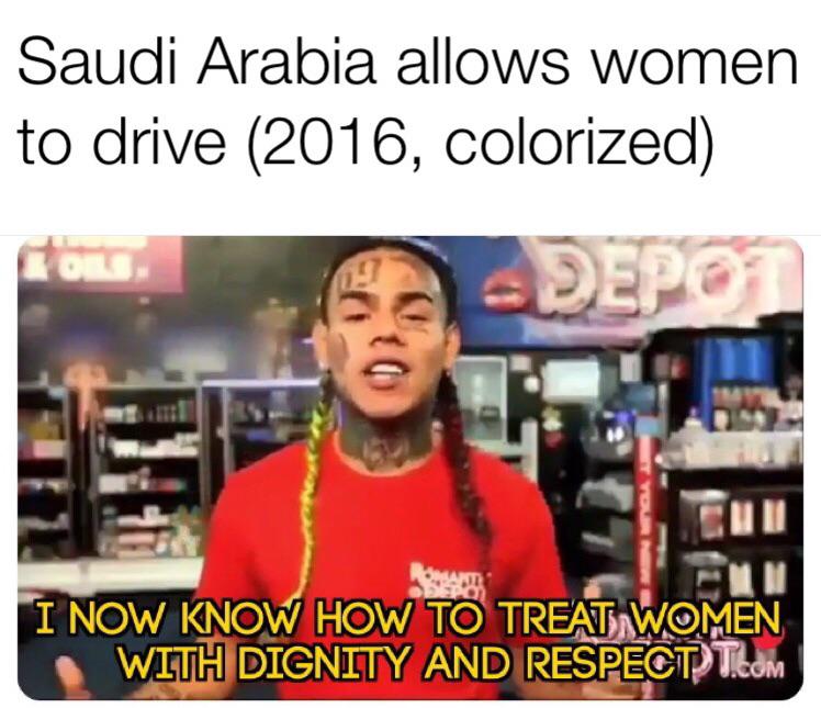 history history-memes history text: Saudi Arabia allows women to drive (201 6, colorized) NOW KNOW HOW TO WSDfrGNITY 