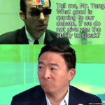 yang-memes debate text: freon Mro What good Is comjng our not give you the ability to speak?  debate