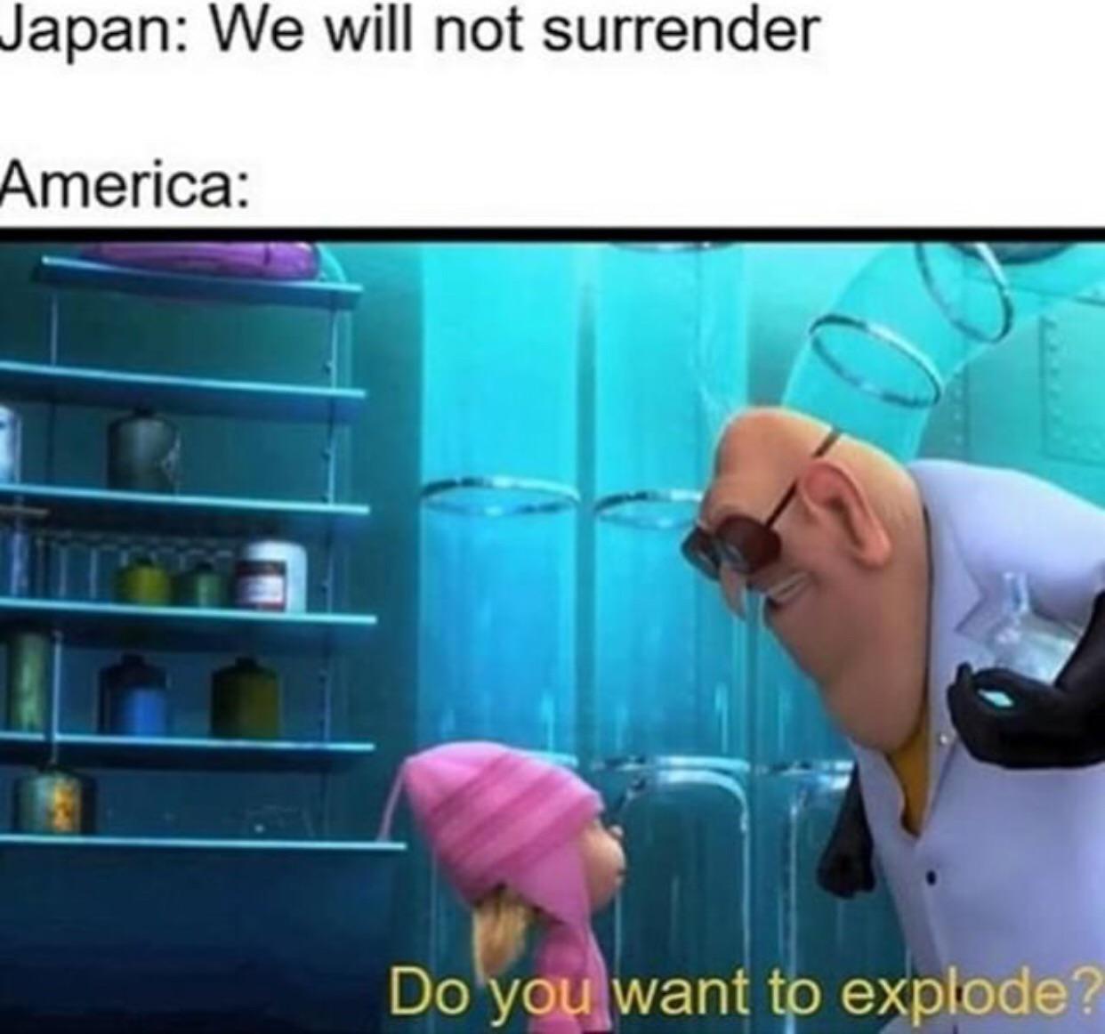 cute other-memes cute text: Japan: We will not surrender America: Do ou want tp 