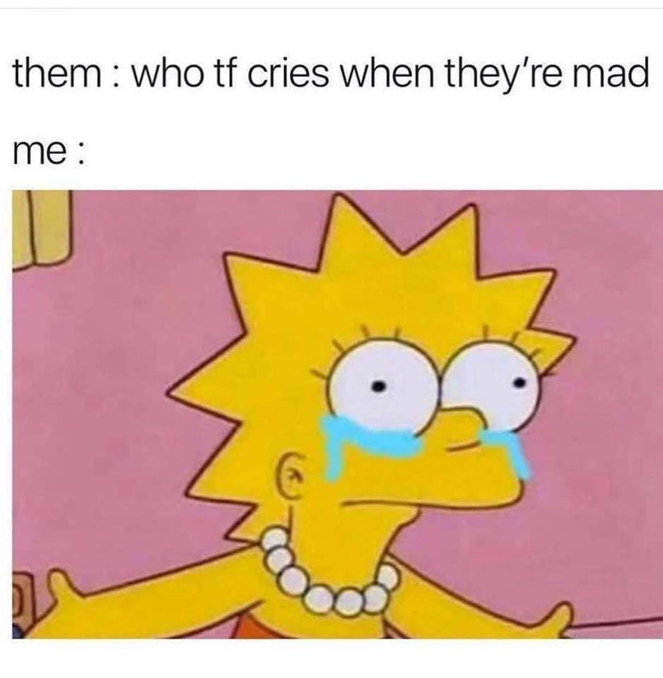 depression depression-memes depression text: them : who tf cries when they're mad me . 