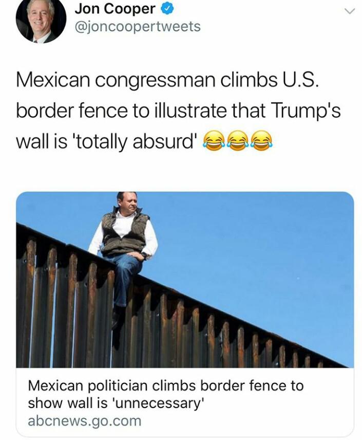 political political-memes political text: Jon Cooper @joncoopertweets Mexican congressman climbs U.S. border fence to illustrate that Trump's wall is 'totally absurdl Mexican politician climbs border fence to show wall is 'unnecessary' abcnews.go.com 