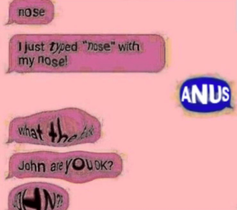 cute other-memes cute text: nose j just typed •nose