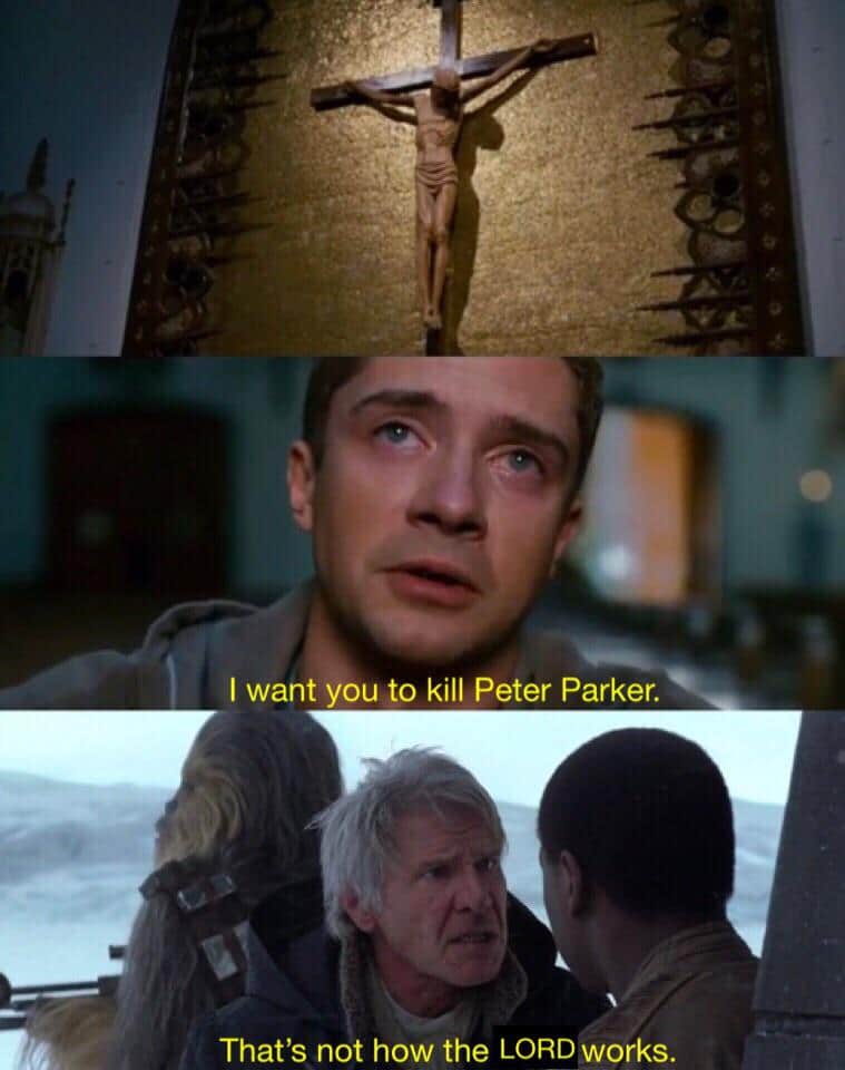 sequel-memes star-wars-memes sequel-memes text: I want you to kill Peter Parker. That's not how the LORD works. 