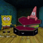 Spongebob 'Okay get in' coffin Spongebob meme template blank Spongebob, death, coffin