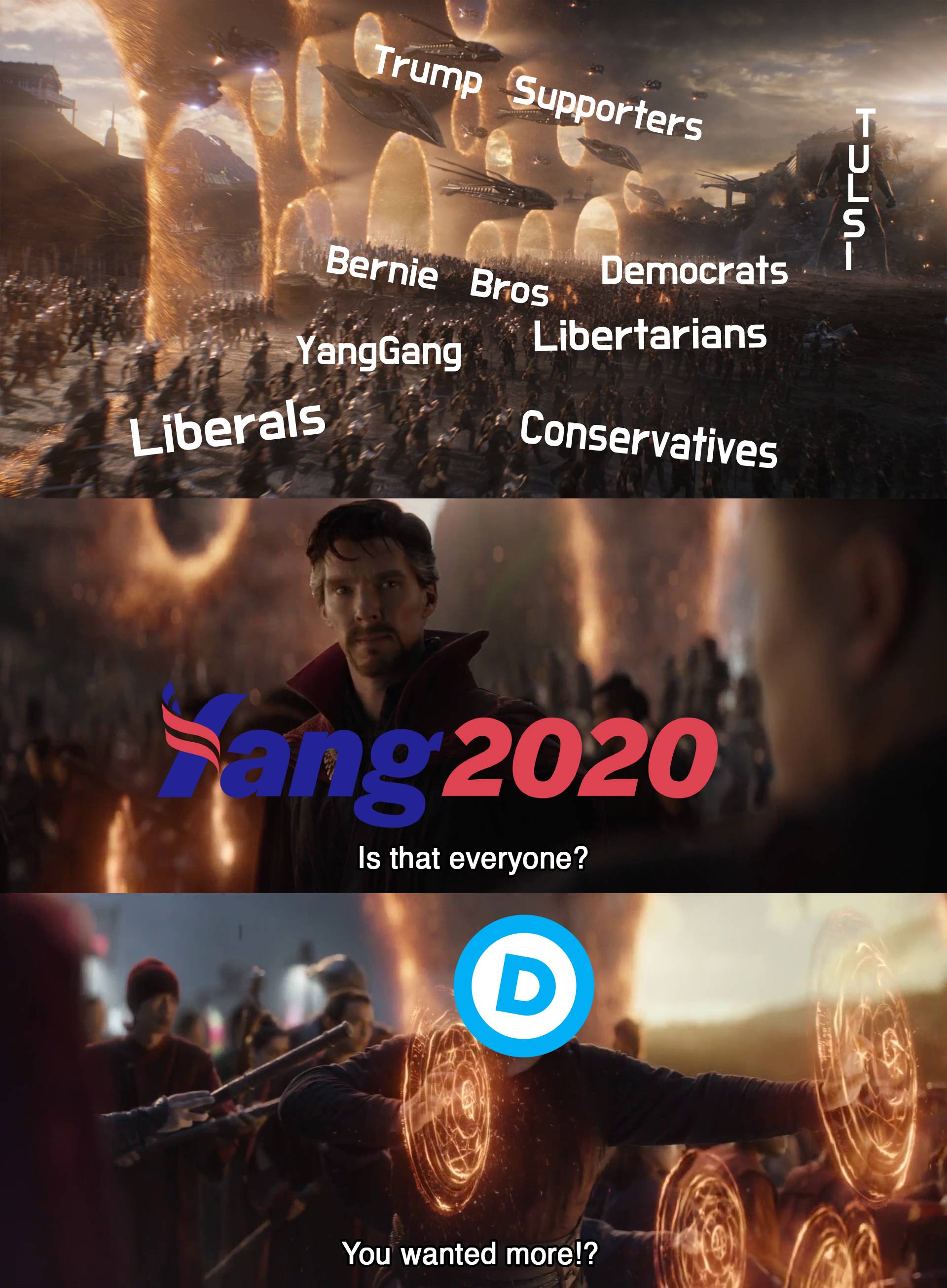 yang yang-memes yang text: Supporters Bernie Bros Democrats —YangGang Libertarians Liberals Conservatives 2020'! Is that everyone? You wanted more!? 