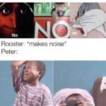 christian-memes christian text: Peter being asked if he knows Jesus: no No Rooster: *makes noise* Peter:  christian