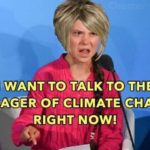 political-memes political text: I WANT TO TALK TO THE MANAGER OF CLIMATE CHANGE *-RIGHT NOW!  political