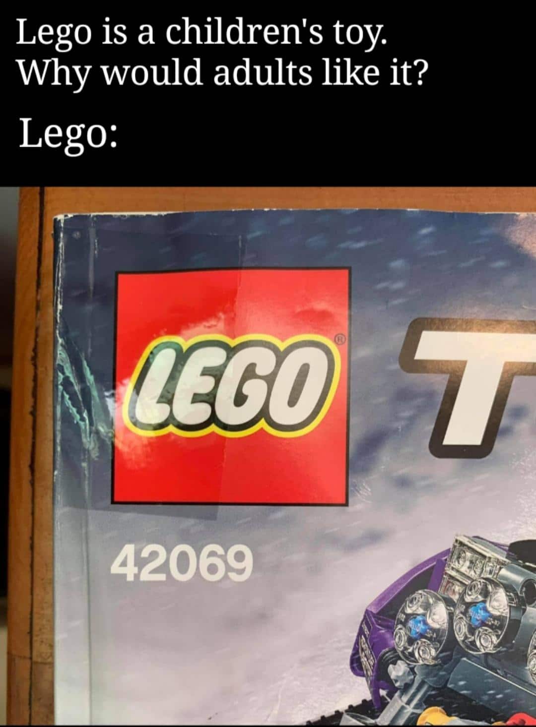 other other-memes other text: Lego is a children's toy. Why would adults like it? Lego: coo 42069 