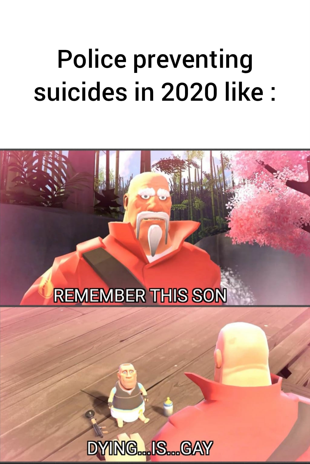 cute other-memes cute text: Police preventing suicides in 2020 like : THIS SUN DYING...IS...GAY 