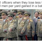 history-memes history text: WW1 officers when they lose less than 5000 men per yard gained in a battle  history