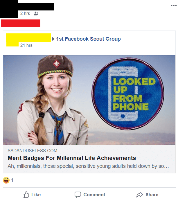 political political-memes political text: 2 hrs 4'. 1st Facebook Scout Group 21 hrs LOOKED UP 1 FROM PHONE SADANDUSELESS.COM Merit Badges For Millennial Life Achievements Ah, millennials, those special, sensitive young adults held down by so... Like C) Comment Share 
