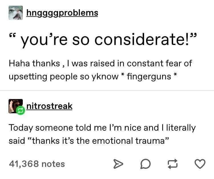 depression depression-memes depression text: hnggggproblems you're so considerate!