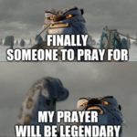 christian-memes christian text: FINALLY PRAY FORL MY PRAYER WILL BE LEGENDARY/ rngtlip.lfcyp  christian