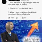 dank-memes cute text: • 3 weeks ago I. I cut the wires of regular apple earbuds and wore them at school 2. The school •confiscated" them 3. When I went to get them back I took somebody else