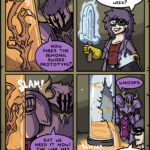 comics comics text: HOW FARES THE DEMONIC SWORD PROTOTYPE? BUT WE NEED IT NOW! THE WAR HAS BEGUN! SWORDS ccxclll OH, SORRY boss! I GOT DISTRACTED... GIVE ME ANOTHER WEEK? WHOOPS. MAYBE Two WEEKS. SWORDSCOMIC.COM  comics
