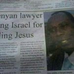 christian-memes christian text: Kenyan lawyer suing Israel for killing Jesus 01  christian