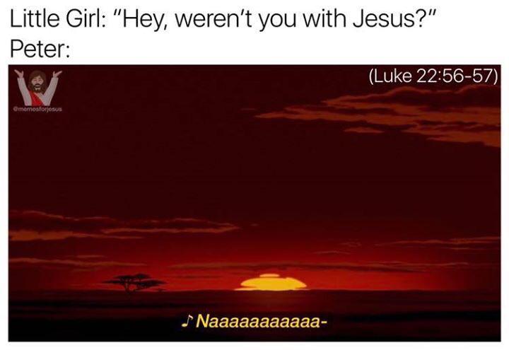 christian christian-memes christian text: Little Girl: 'IHey, weren't you with Jesus?