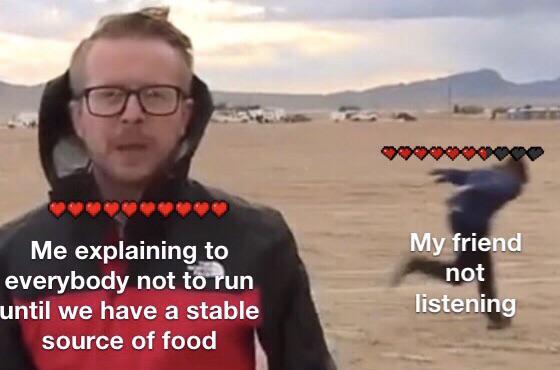 Dank Meme dank-memes cute text: Me explaining to everybody not until we have a stable source of food not listeni 