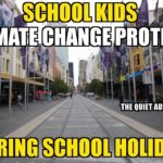 boomer-memes boomer text: CLIMATE CHANGE PROTEST THE QUIET AUSTRALIAN  boomer
