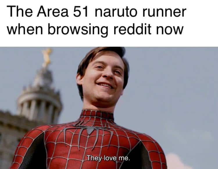 Dank Meme dank-memes cute text: The Area 51 naruto runner when browsing reddit now The, -love m 