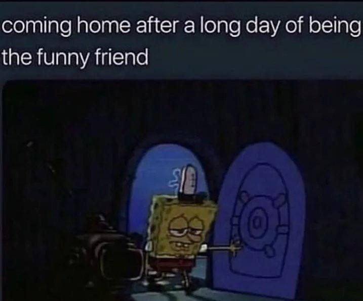 depression depression-memes depression text: coming home after a long day of being the funny friend 