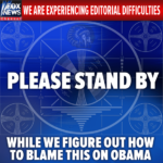 political-memes political text: O WE ARE EXPERIENCING EDITORIAL DIFFICULTIES O PLEASE STAND BY WHILE WE FIGURE OUT How TO BLAME THIS ON OBAMA  political