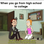 other-memes cute text: When you go from high school to college a just want to go backyto well, where everyone thinkS I