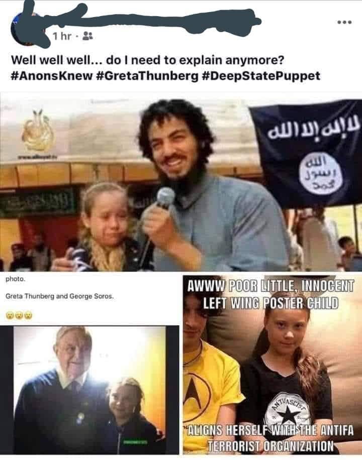 political political-memes political text: 1 hr Well well well... do I need to explain anymore? #AnonsKnew #GretaThunberg #DeepStatePuppet AWWW POOR e LEFT WING Greta Thunberg and George ntlGNS HEÉSELFUffi THE ANTIFA 
