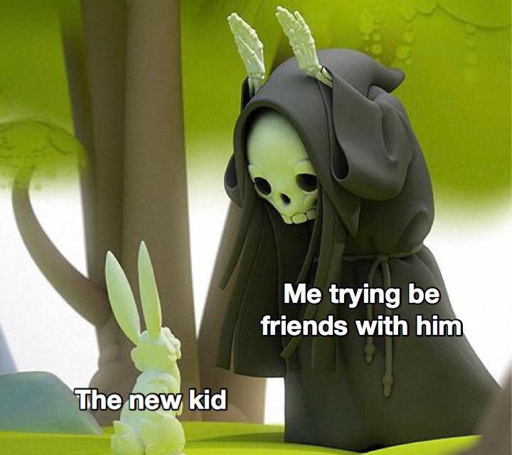 cute wholesome-memes cute text: Me trying be friends with him The new kid 