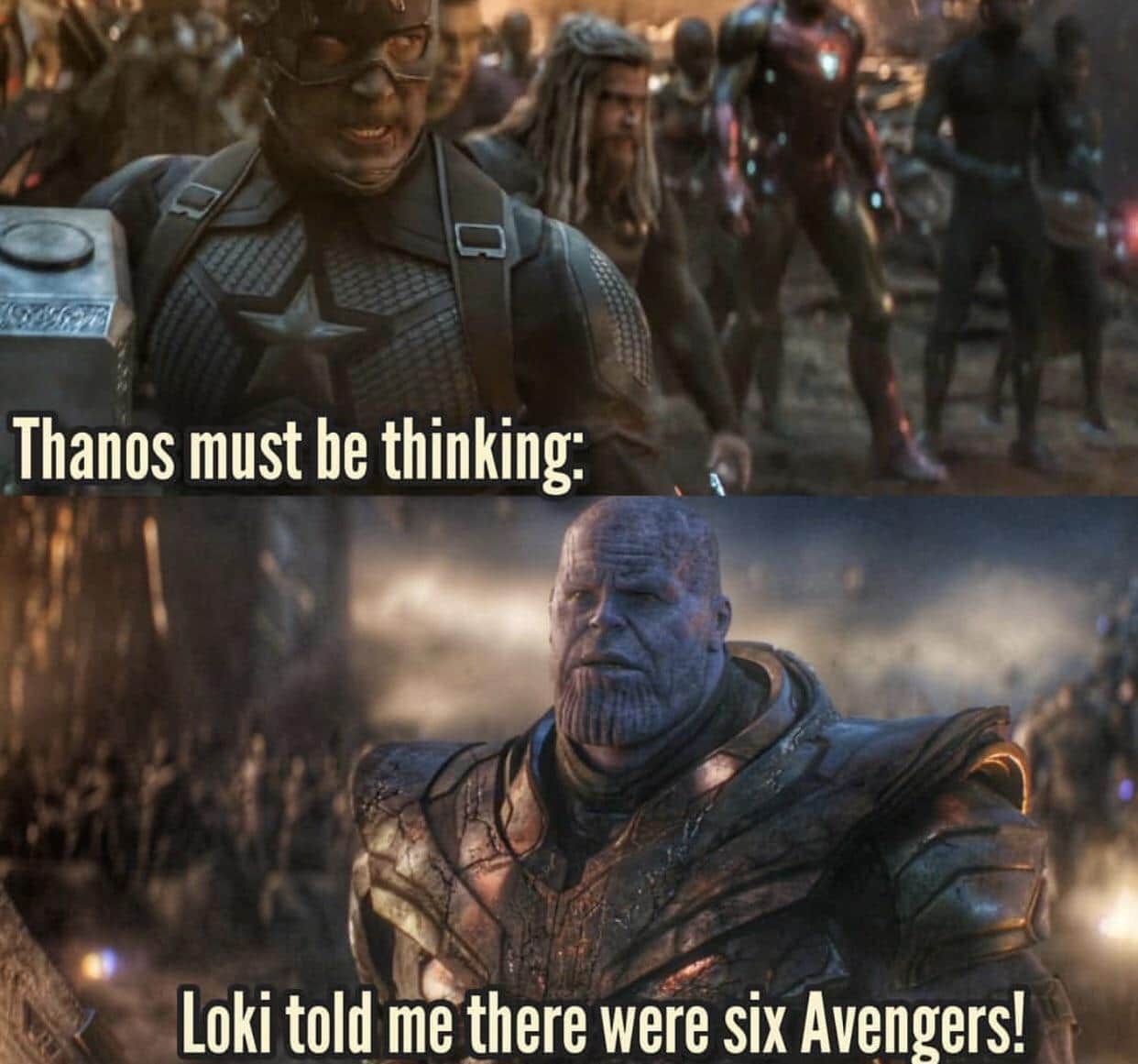 thanos avengers-memes thanos text: Thanos must be thinking: Loki told me there were six Avengers! 