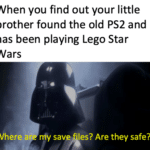 star-wars-memes prequel-memes text: When you find out your little brother found the old PS2 and has been playing Lego Star Wars Where a save&s? Are they safe?  prequel-memes
