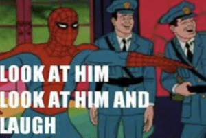 Spiderman ‘Look at him and laugh’ Ukraine Pointing search meme template