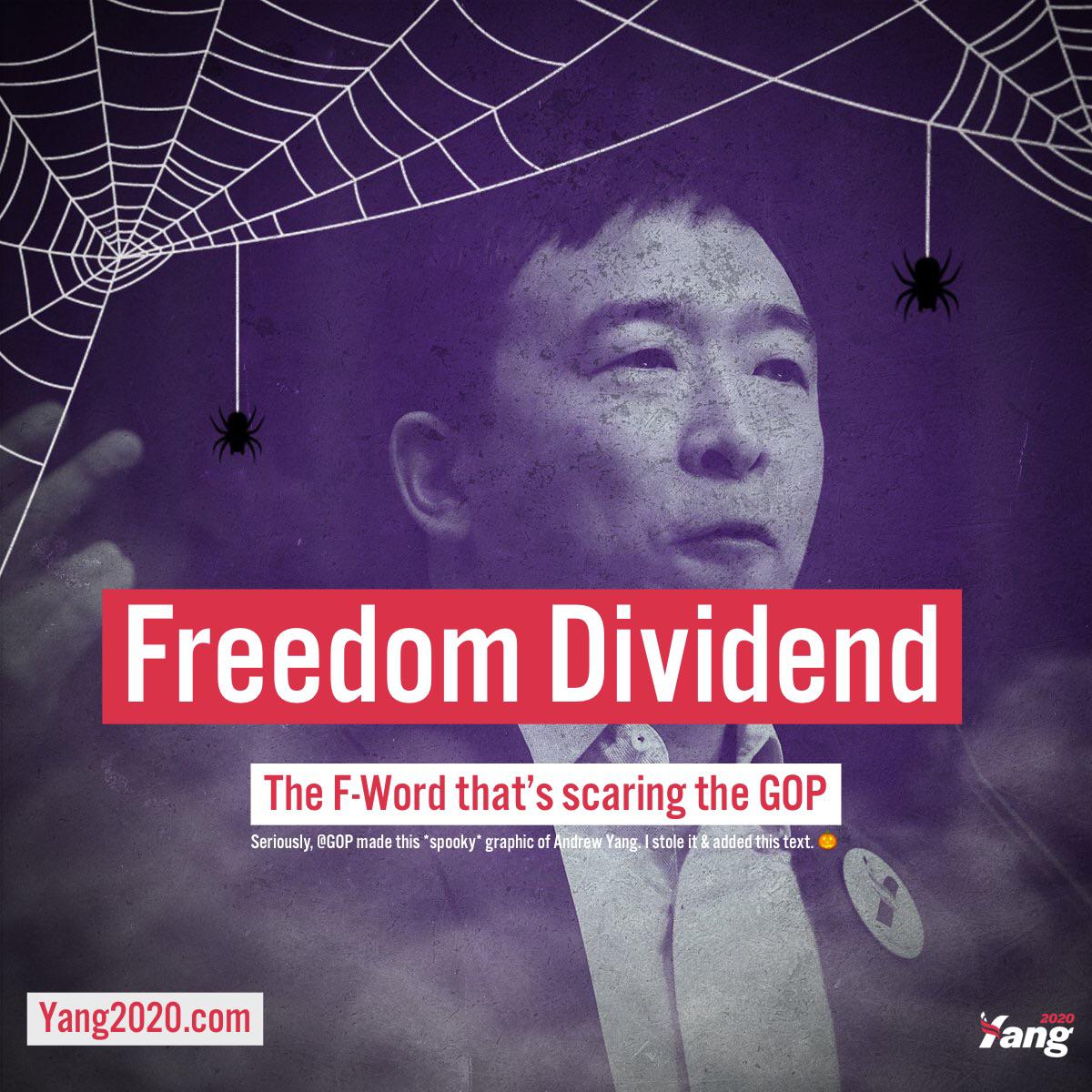 political yang-memes political text: Freedom Dividend The F.Word that's scaring the GOP addedthis text. e Seriously, @GOP made this •spooky* graphic of 