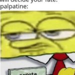 star-wars-memes prequel-memes text: Mace Windu: The senate ill decide your fate. palpatine: senate  prequel-memes