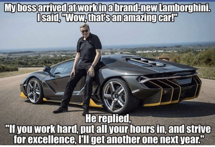 political political-memes political text: My boss arrived at work in a brand-new Lamborghini. I said, 