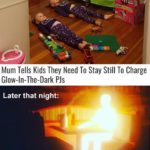 wholesome-memes cute text: Mum Tells Kids They Need To Stay Still To Charge Glow-in-The-Dark Later that night:  cute