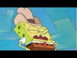 Spongebob Proud Cowboy Proud meme template