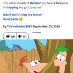 dank-memes cute text: TOP DEFINITION Slap ass month The whole month of October you have a free pass of slapping any girls/guys ass Watch out it