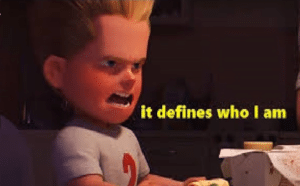 It defines who I am Incredibles meme template