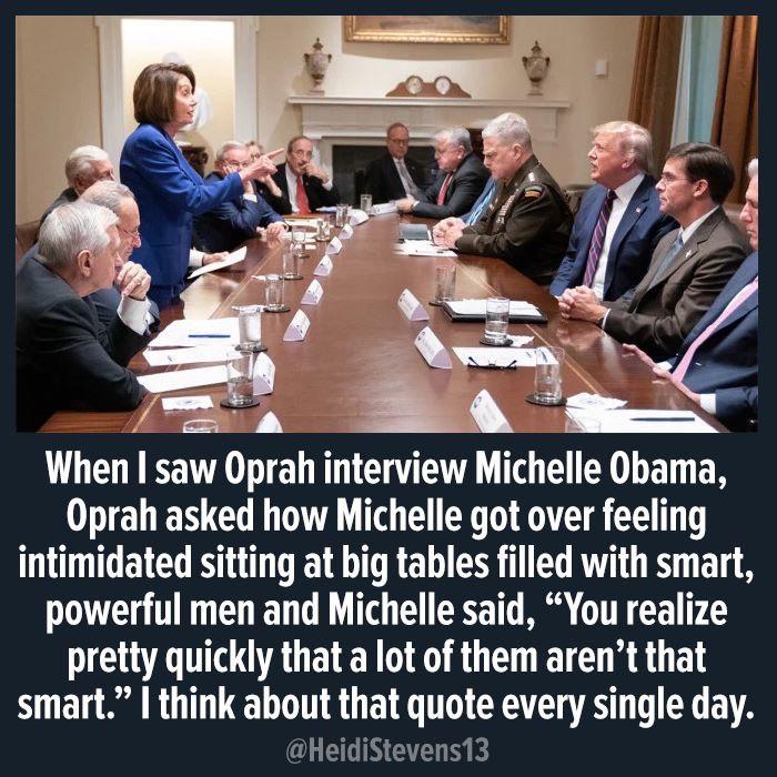 political political-memes political text: When I saw Oprah interview Michelle Obama, Oprah asked how Michelle got over feeling intimidated sitting at big tables filled with smart, powerful men and Michelle said, 