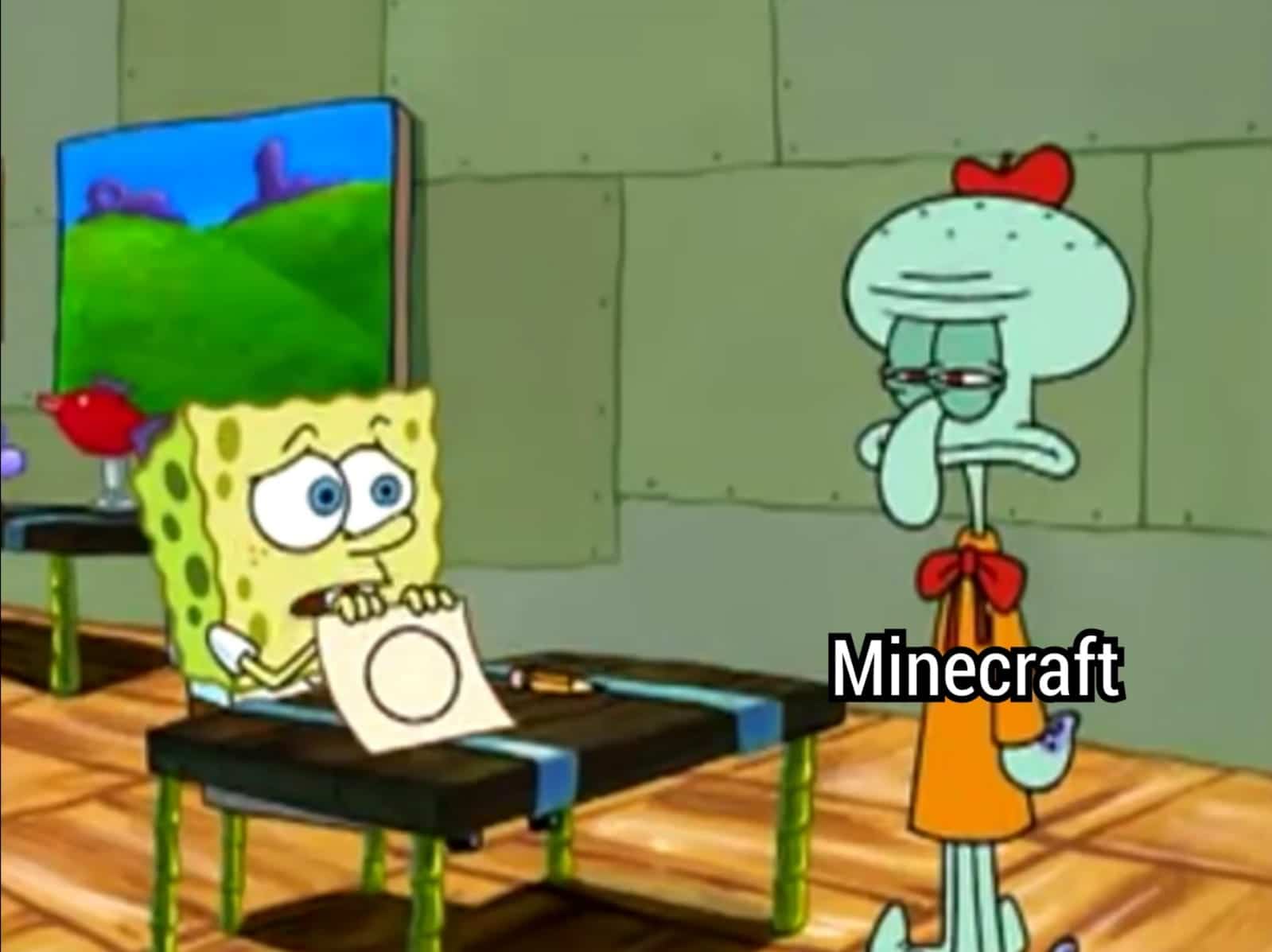 spongebob spongebob-memes spongebob text: Minecraft 